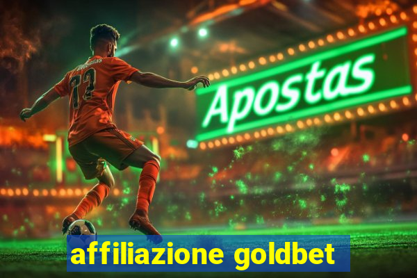 affiliazione goldbet