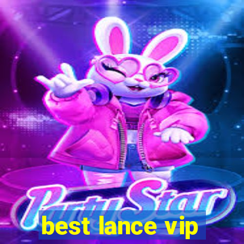 best lance vip