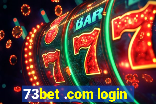 73bet .com login