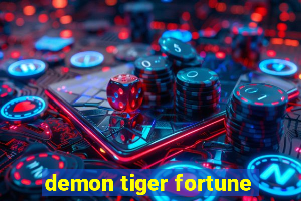 demon tiger fortune