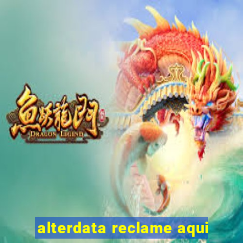 alterdata reclame aqui