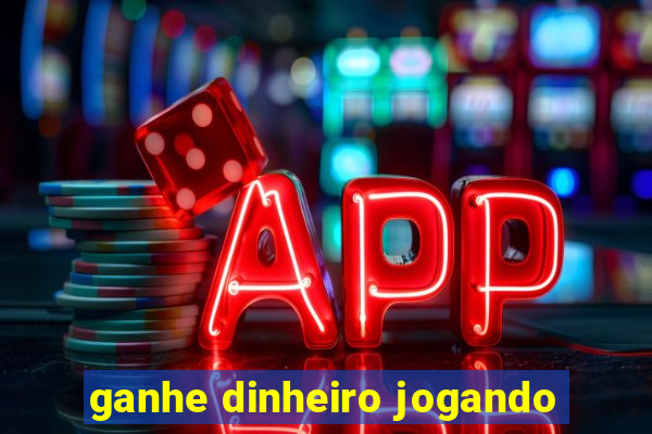 ganhe dinheiro jogando