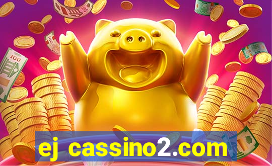 ej cassino2.com