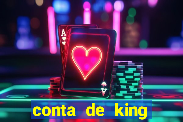 conta de king legacy gratis