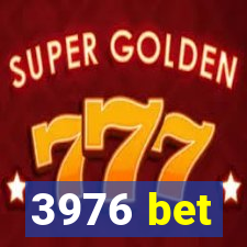 3976 bet