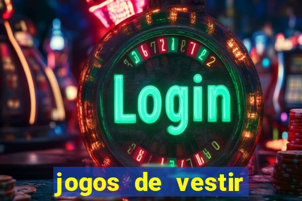 jogos de vestir click jogos