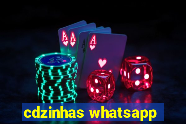 cdzinhas whatsapp