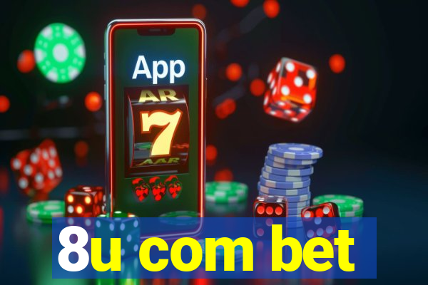 8u com bet