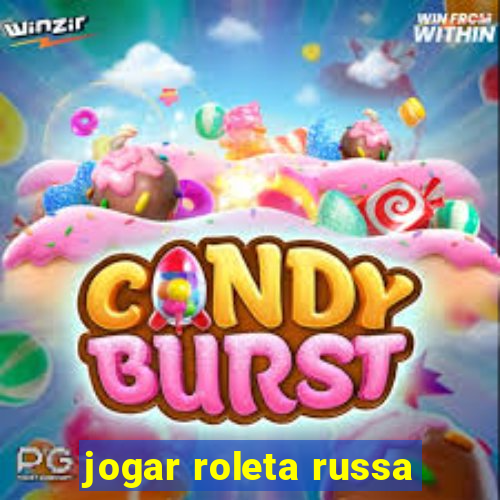 jogar roleta russa