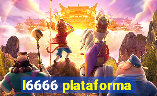 l6666 plataforma