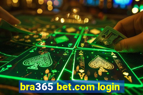 bra365 bet.com login