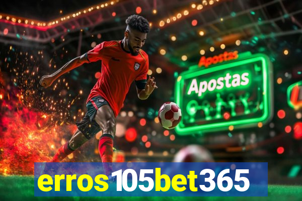 erros105bet365