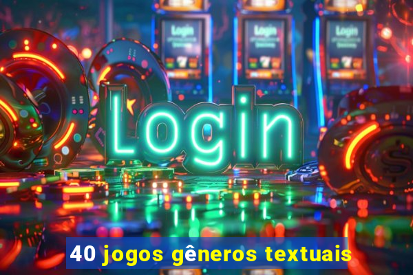 40 jogos gêneros textuais