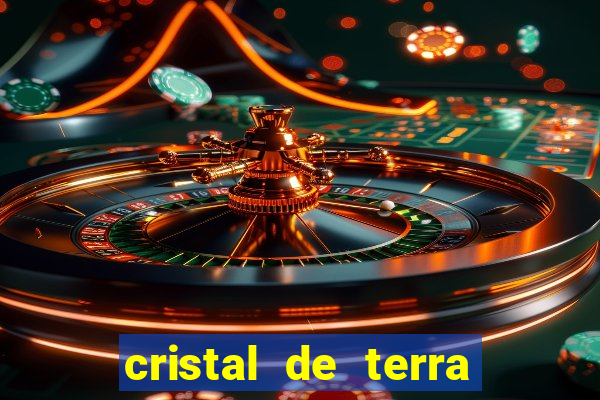 cristal de terra stardew valley