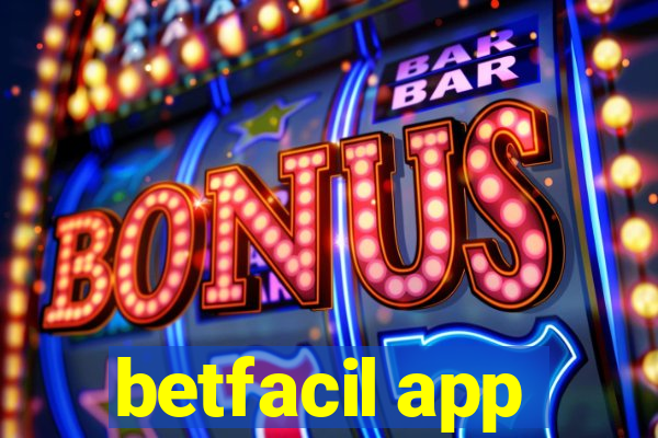 betfacil app