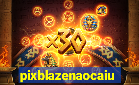 pixblazenaocaiu