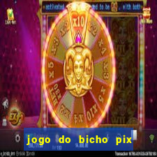 jogo do bicho pix da sorte