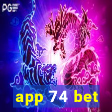 app 74 bet