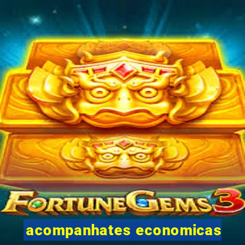 acompanhates economicas