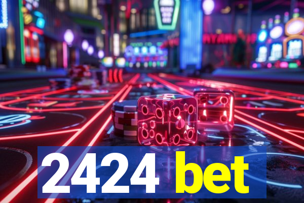 2424 bet