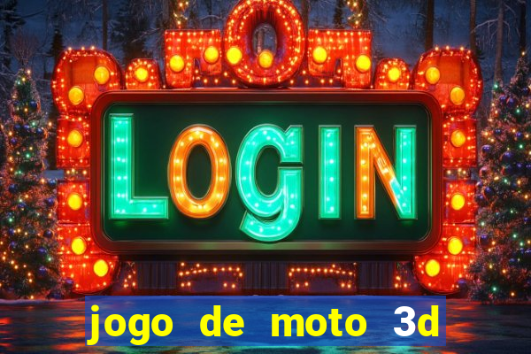 jogo de moto 3d de grau