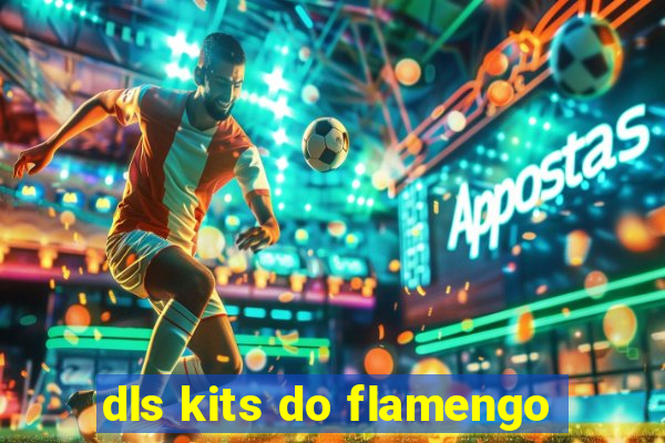 dls kits do flamengo