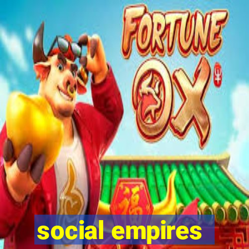 social empires