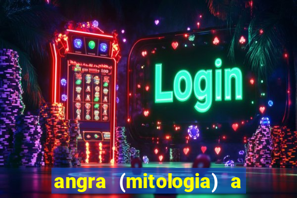 angra (mitologia) a deusa do fogo na mitologia tupi-guarani