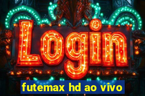 futemax hd ao vivo