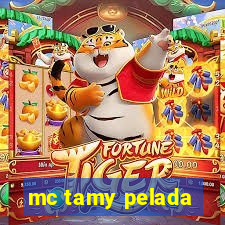 mc tamy pelada