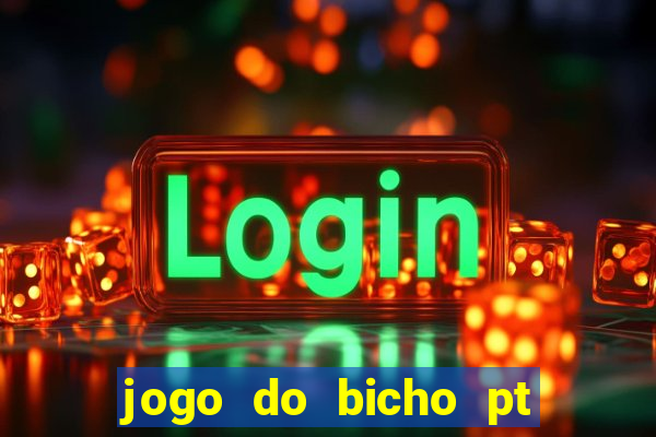 jogo do bicho pt sp 13h