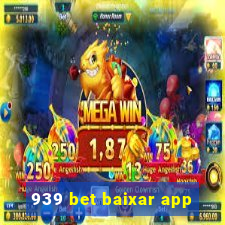 939 bet baixar app