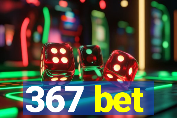 367 bet