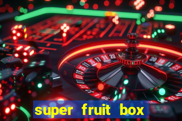 super fruit box codes 2024