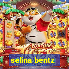 selina bentz