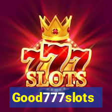 Good777slots