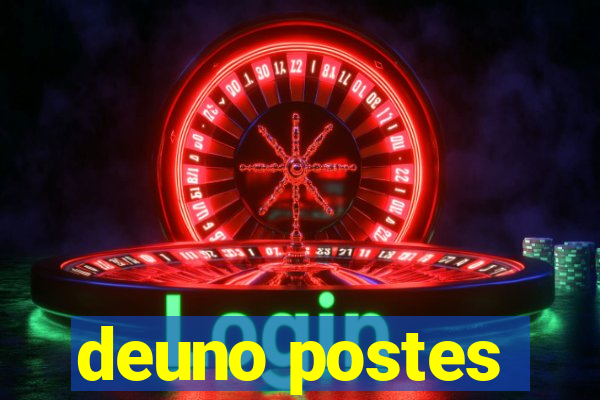 deuno postes