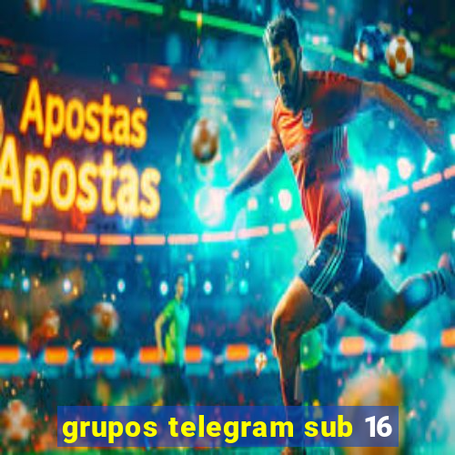 grupos telegram sub 16