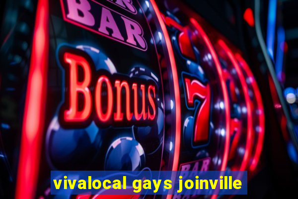 vivalocal gays joinville