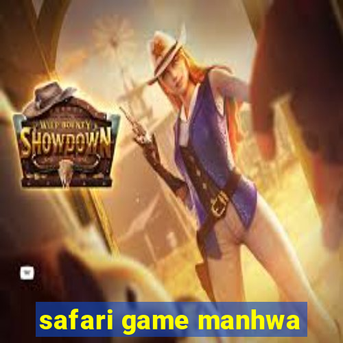 safari game manhwa