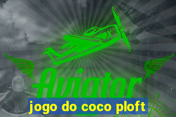 jogo do coco ploft