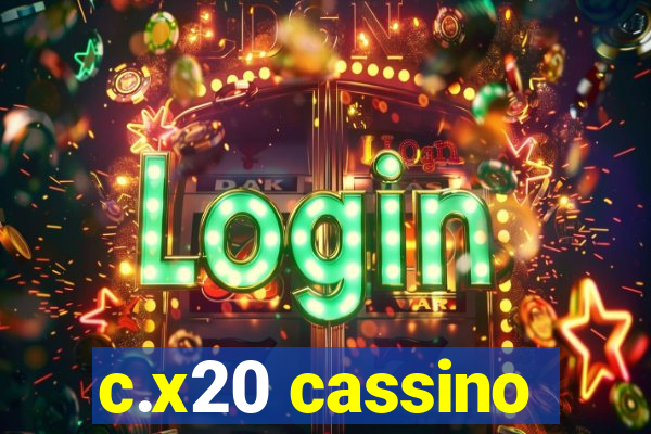 c.x20 cassino