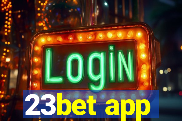 23bet app