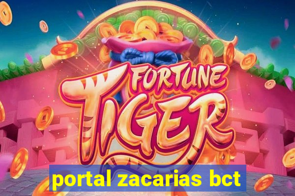 portal zacarias bct