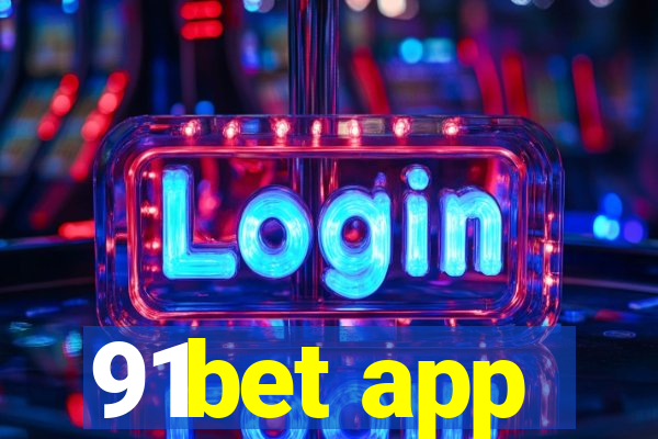 91bet app