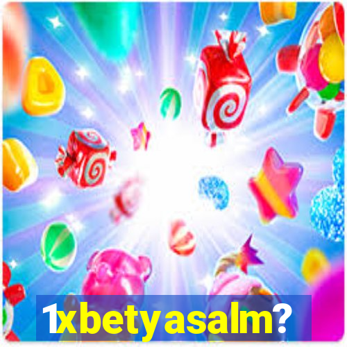 1xbetyasalm?