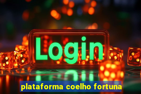 plataforma coelho fortuna