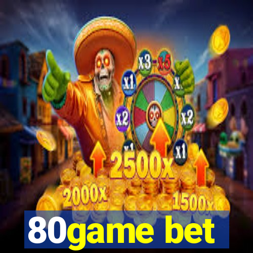 80game bet