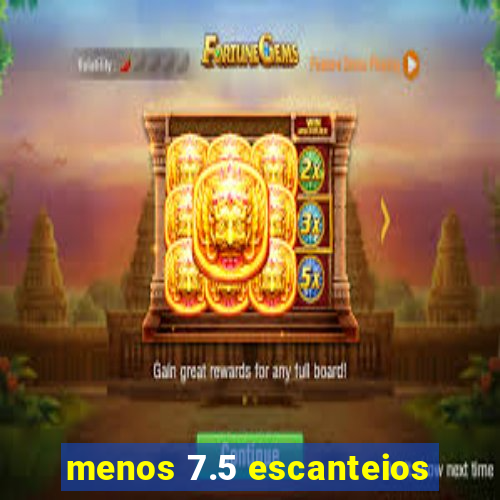 menos 7.5 escanteios