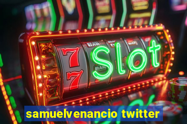 samuelvenancio twitter